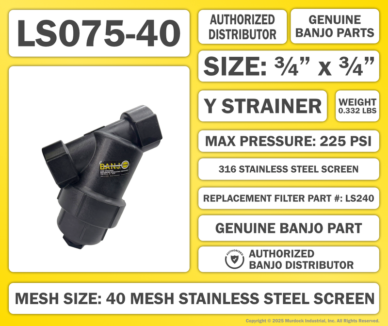 LS075-40 by Banjo | Line Y Strainer | 3/4" x 3/4" Female NPT with 40 Mesh Stainless Steel Screen | 225 PSI | Polypropylene