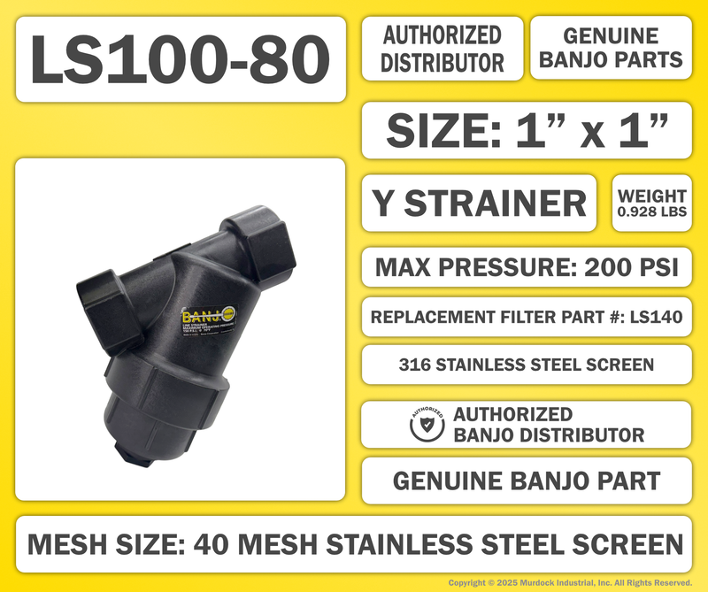 LS100-80 by Banjo | Line Y Strainer | 1" x 1" Female NPT with 80 Mesh Stainless Steel Screen | 200 PSI | Polypropylene